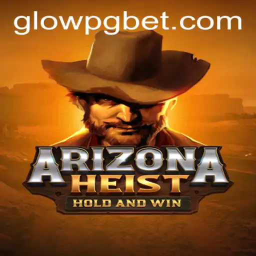 Explorando ArizonaHeist: O Novo Fenômeno dos Jogos GLOWPG